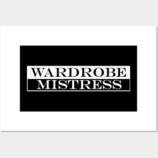 wardrobe mistress Posters and Art